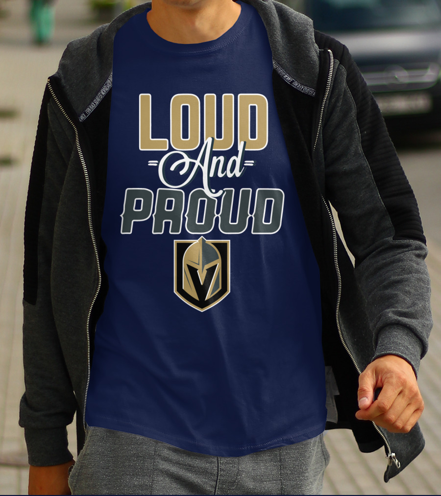 Loud And Proud Vegas Golden Knights T-Shirt