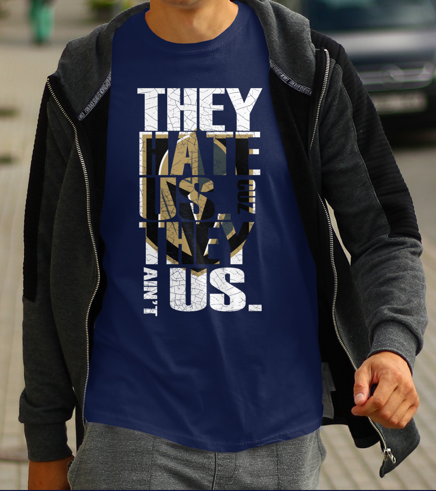 They Hate Us Cuz They Ain't Us Vegas Golden Knights T-Shirt