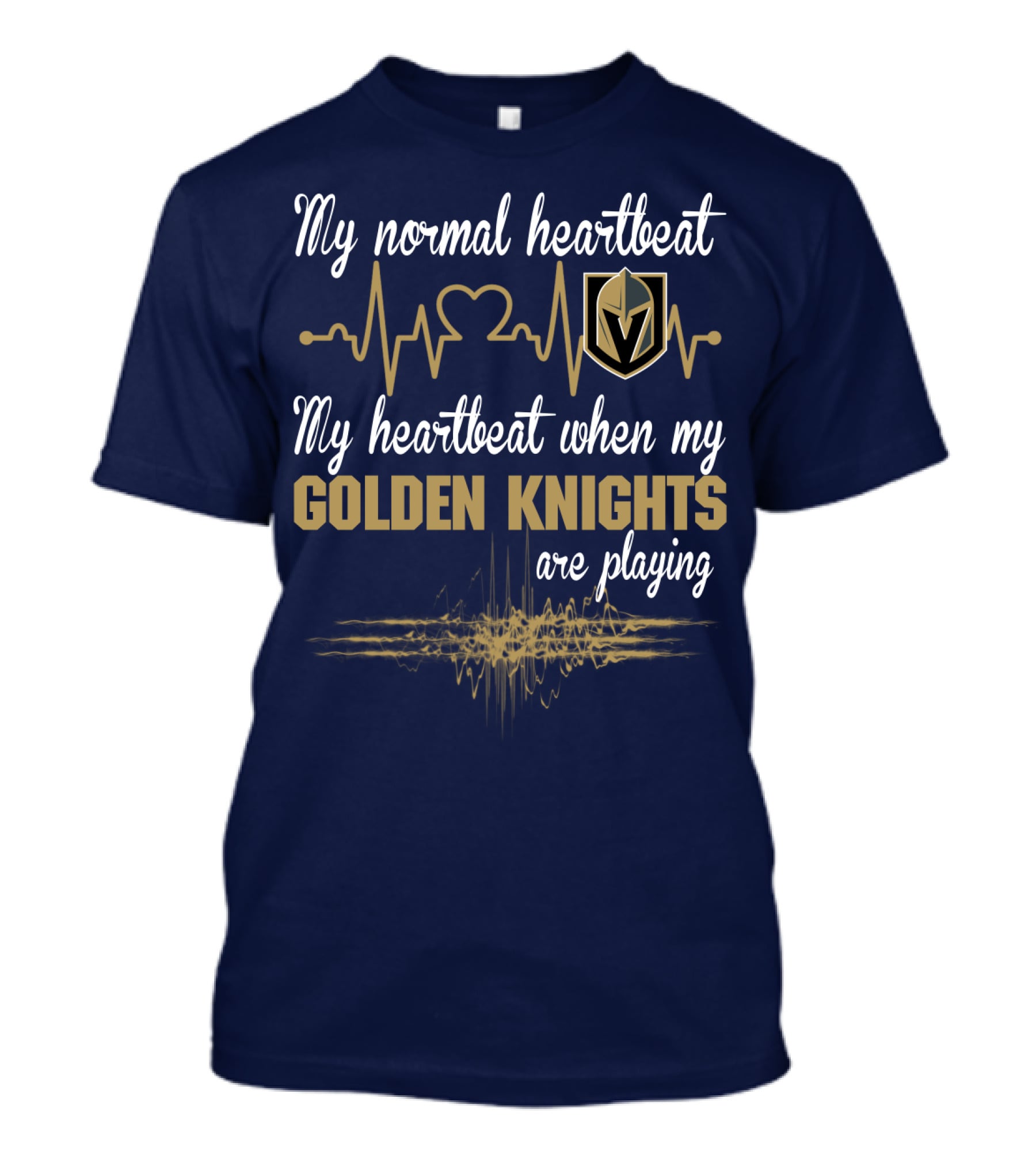 My Normal Heartbeat My Heartbeat When My Golden Knights Are Playing Vegas Golden Knights T-Shirt
