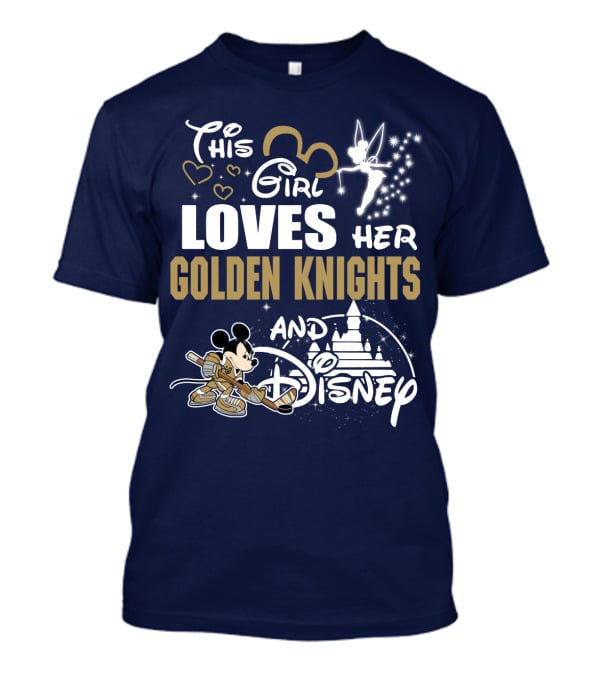 This Girl Loves Her Golden Knights And Disney T-Shirt