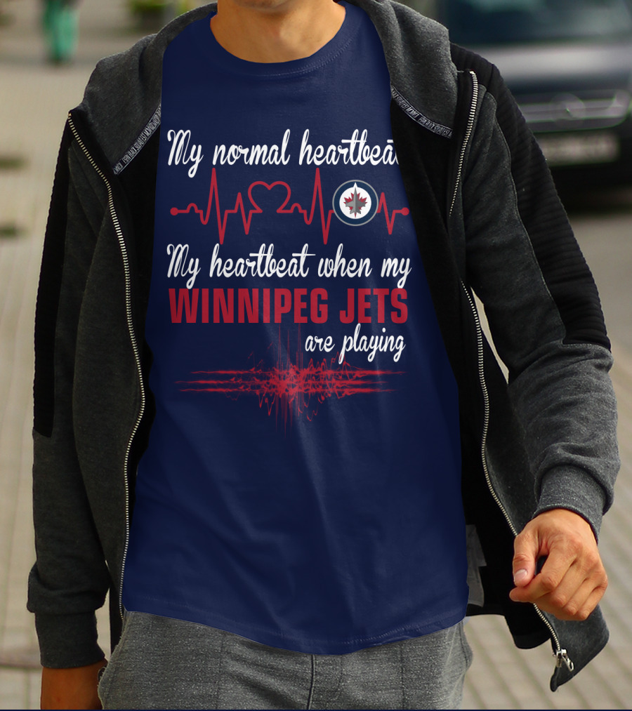 My Normal Heartbeat My Heartbeat When My Winnipeg Jets Are Playing T-Shirt