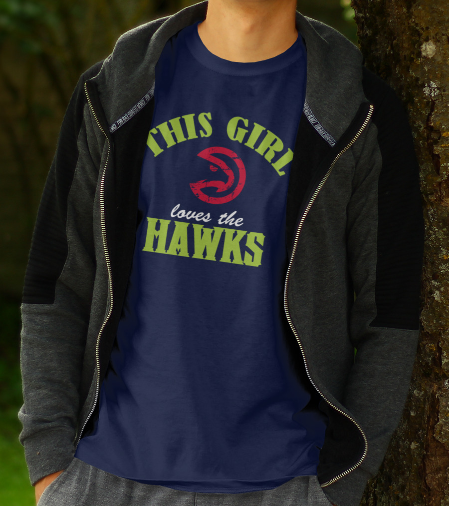 This Girl Loves The Hawks Atlanta Hawks T-Shirt