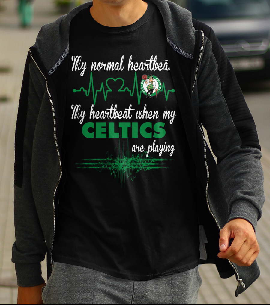 My Normal Heartbeat My Heartbeat When My Boston Celtics Are Playing T-Shirt