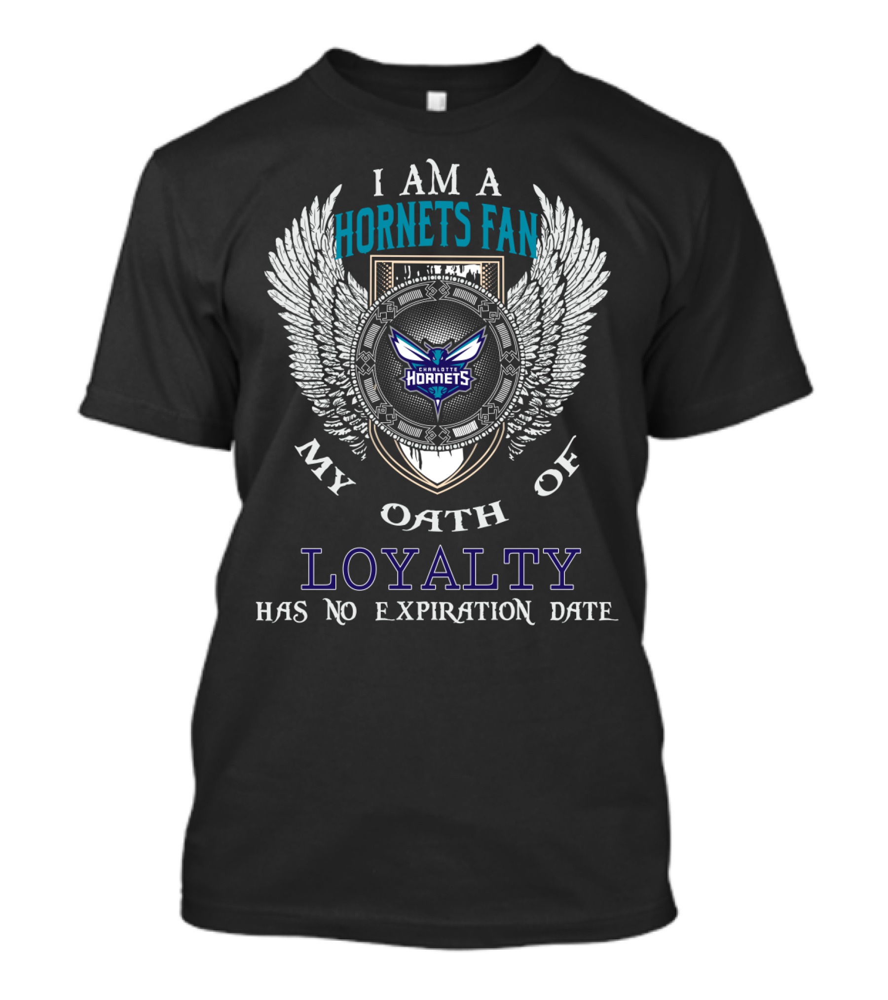 I Am A Hornets Fan My Oath Of Loyalty Has No Expiration Date Charlotte Hornets T-Shirt