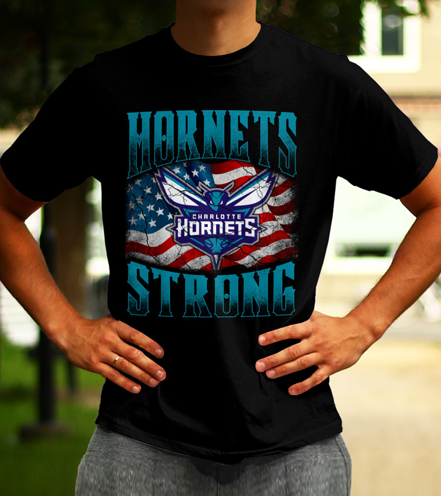 Hornets Strong Charlotte Hornets American Flag T-Shirt