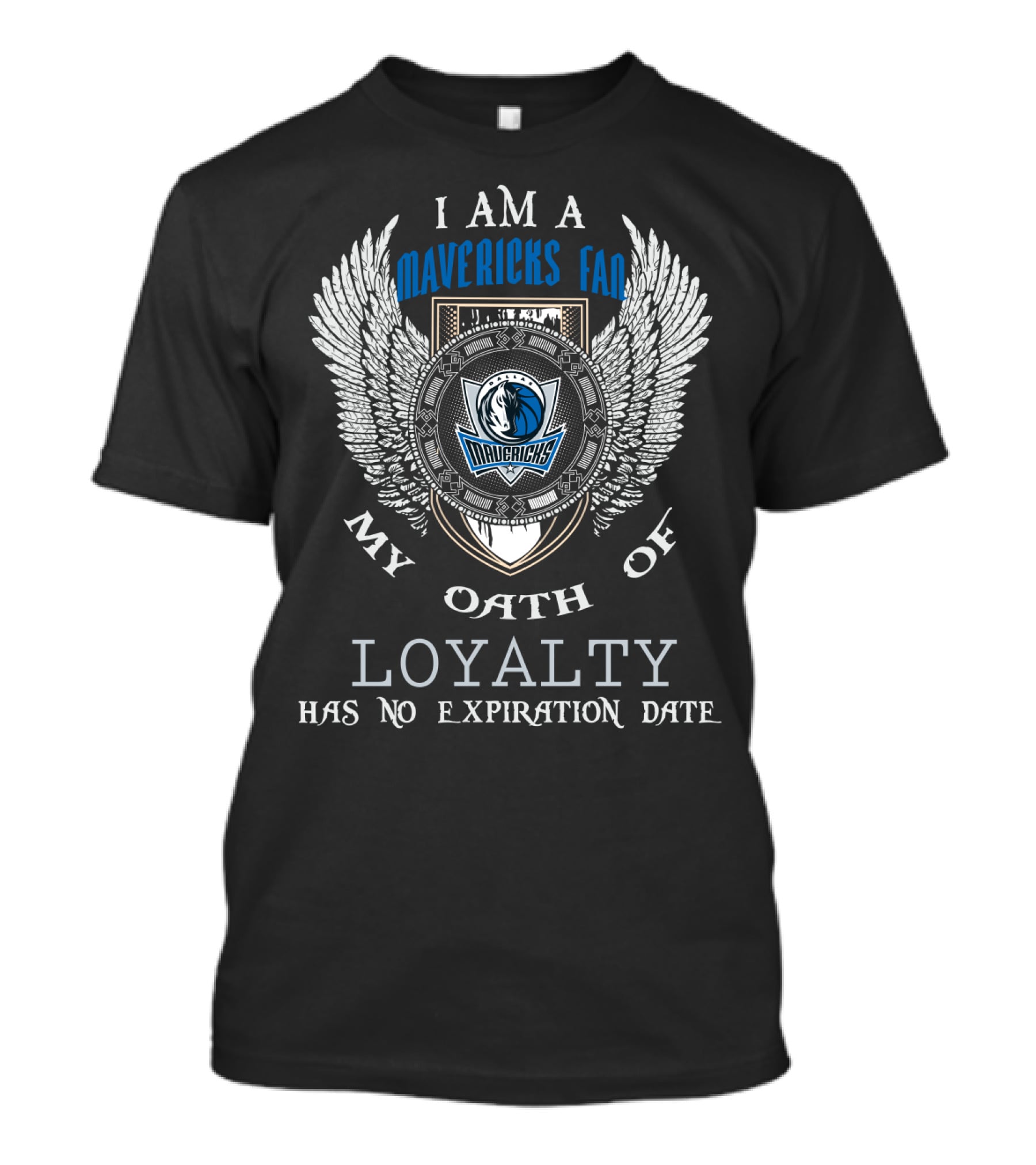 I Am A Dallas Mavericks Fan My Oath Of Loyalty Has No Expiration Date T-Shirt