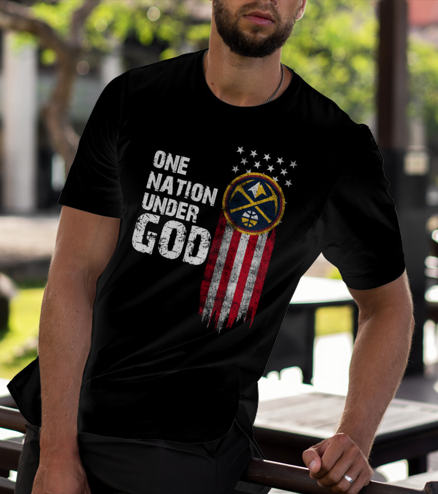 One Nation Under God Denver Nuggets Logo Flag Stars T-Shirt