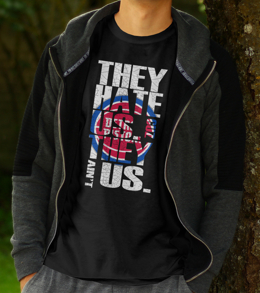 They Hate Us Cause They Ain't Us Detroit Pistons T-Shirt