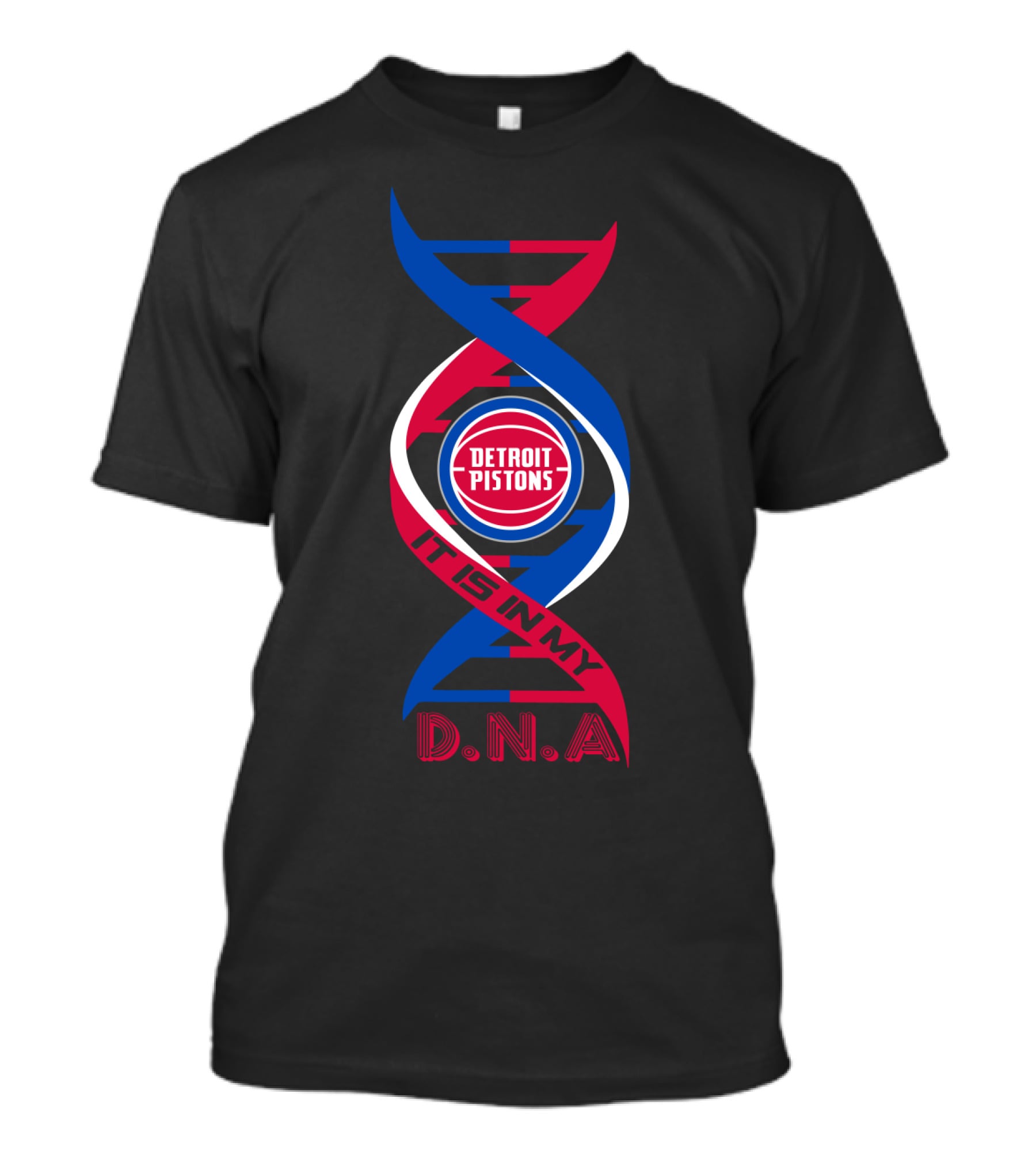 Detroit Pistons It Is In My DNA. T-Shirt