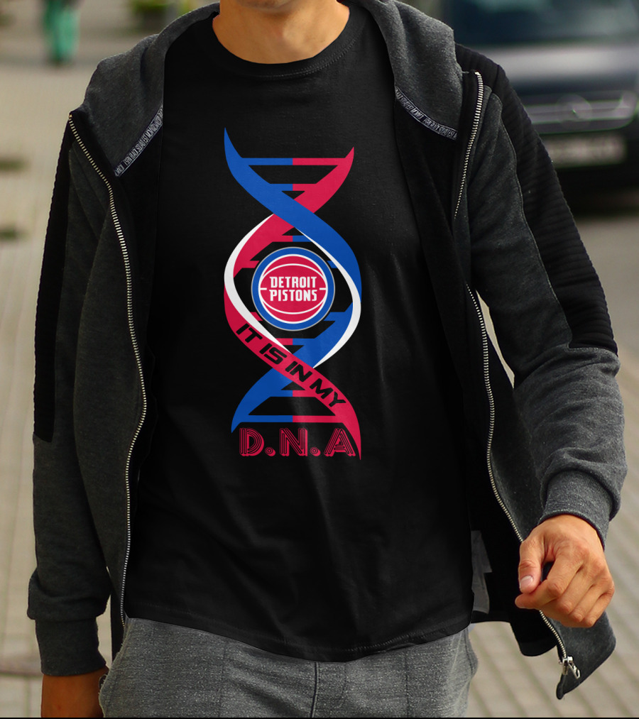 Detroit Pistons It Is In My DNA. T-Shirt