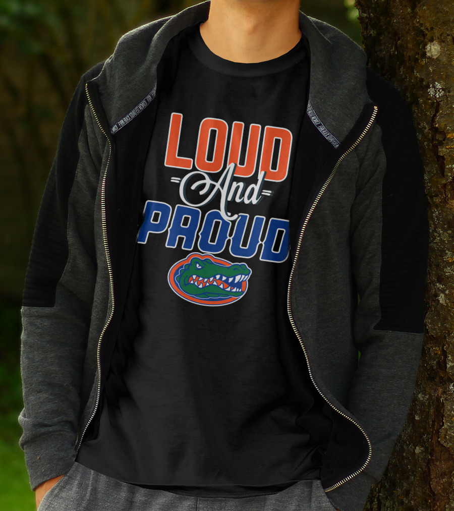 Loud And Proud Florida Gators T-Shirt