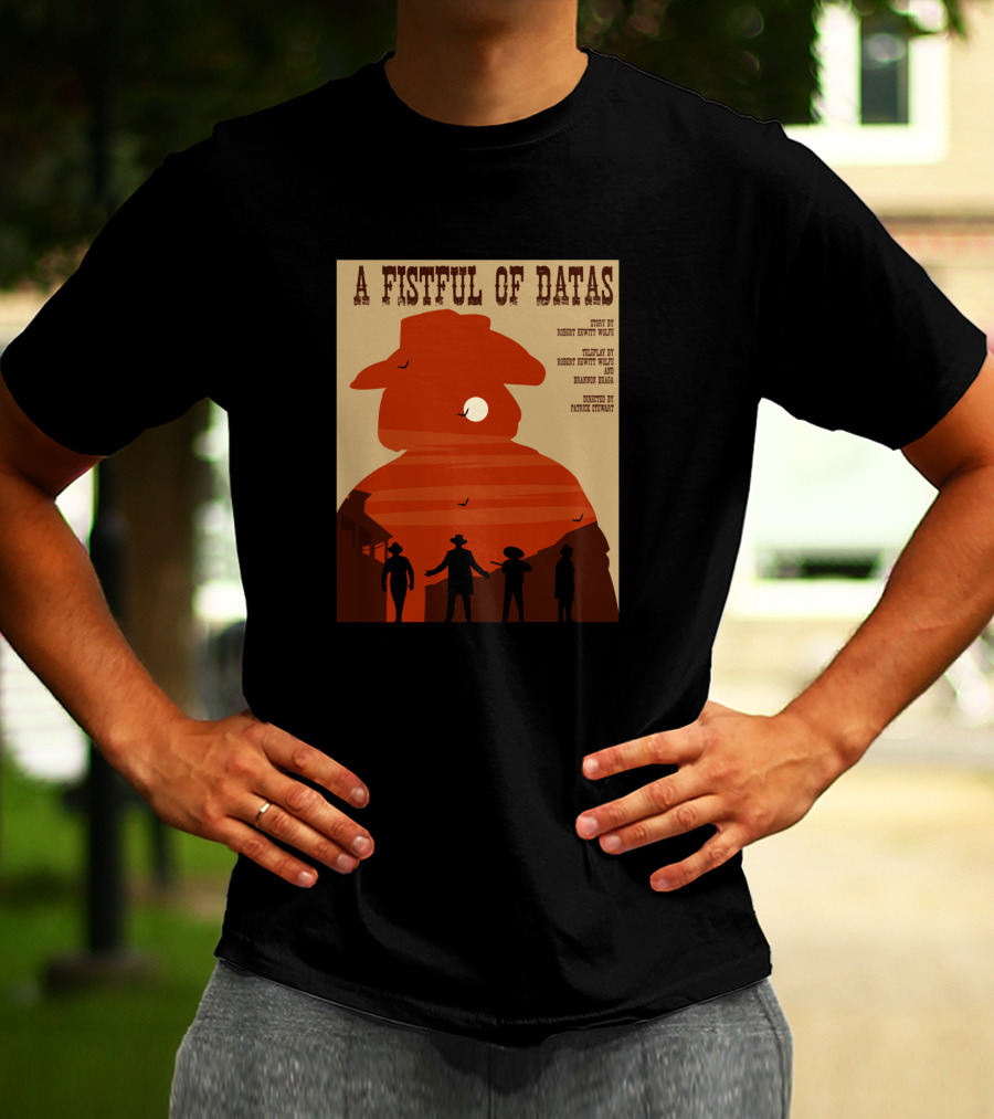 A Fistful Of Datas Star Trek Next Generation Western Episode Silhouette Cowboys T-Shirt