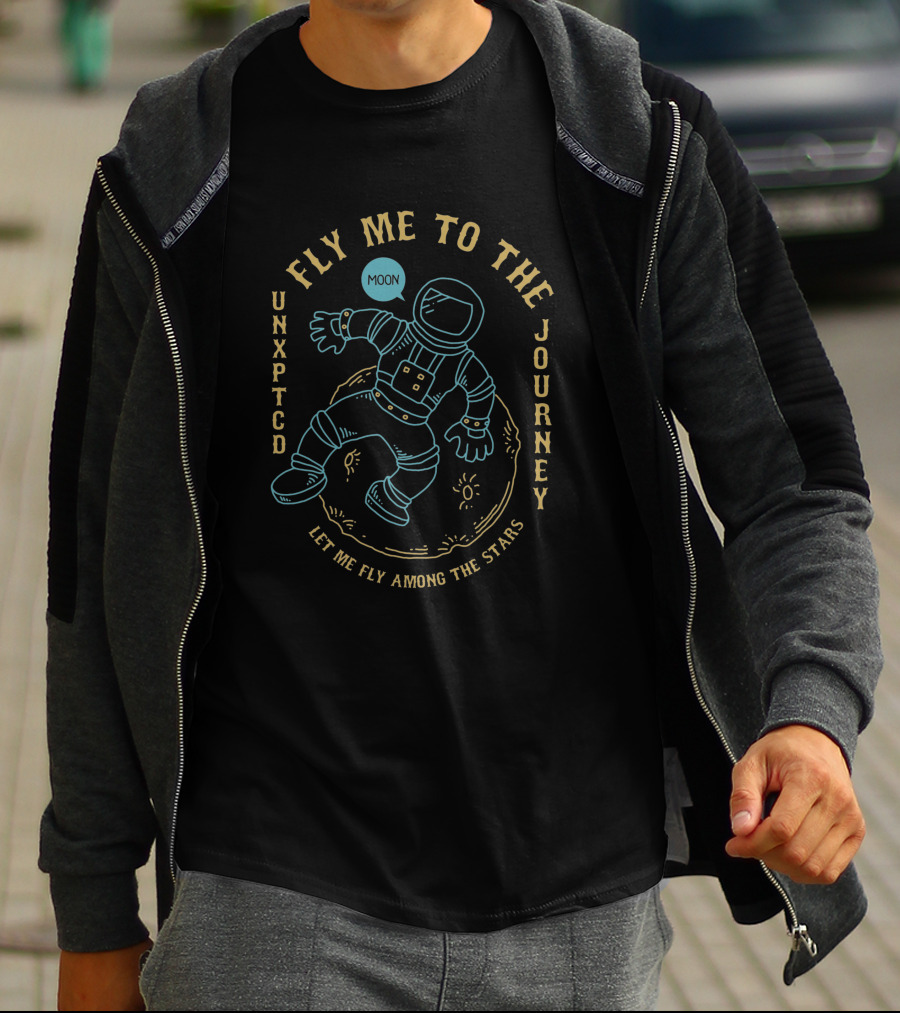 Fly Me To The Moon Unexpected Journey Let Me Fly Among The Stars Astronaut 1281640 T-Shirt
