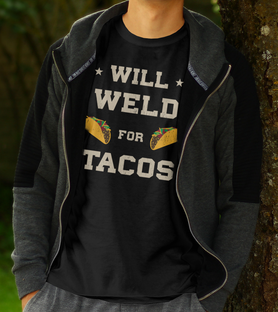 Will Weld For Tacos With Stars And Taco Graphics T-Shirt
