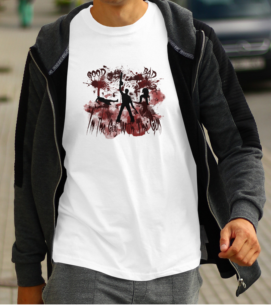 Good Bad I'm The Guy With The Gun Ash Williams 404895 T-Shirt