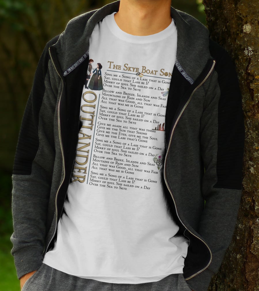 The Skye Boat Song Outlander Sing Me A Song Of A Lass That Is Gone Lyrics T-Shirt