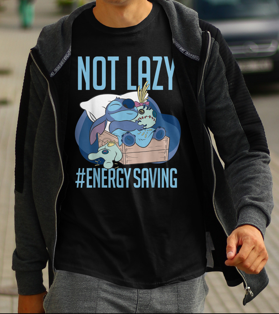 Disney Lilo And Stitch Not Lazy Energy Saving #EnergySaving T-Shirt