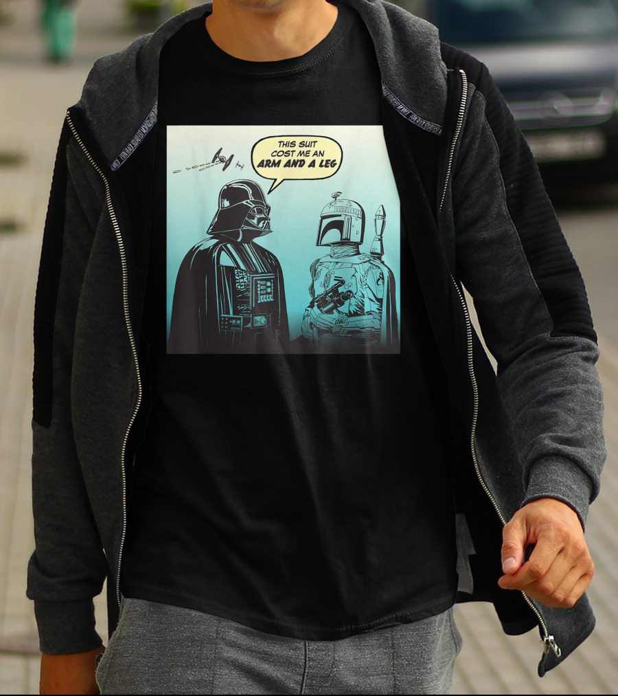 Star Wars Funny Darth Vader Boba Fett Comic This Suit Cost Me An Arm And A Leg T-Shirt