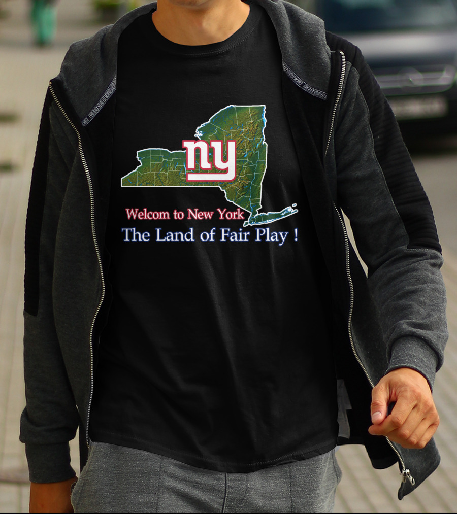 New York Giants Welcome To New York The Land Of Fair Play T-Shirt