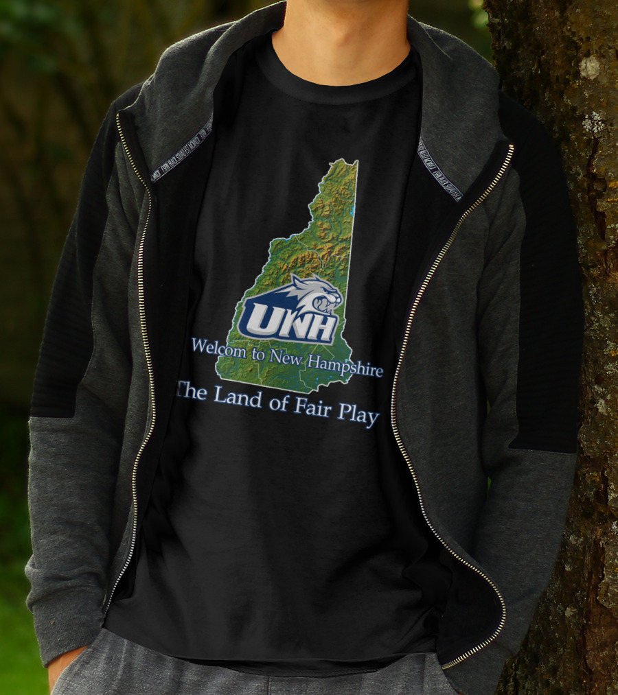 Welcome To New Hampshire Unh Wildcats The Land Of Fair Play T-Shirt