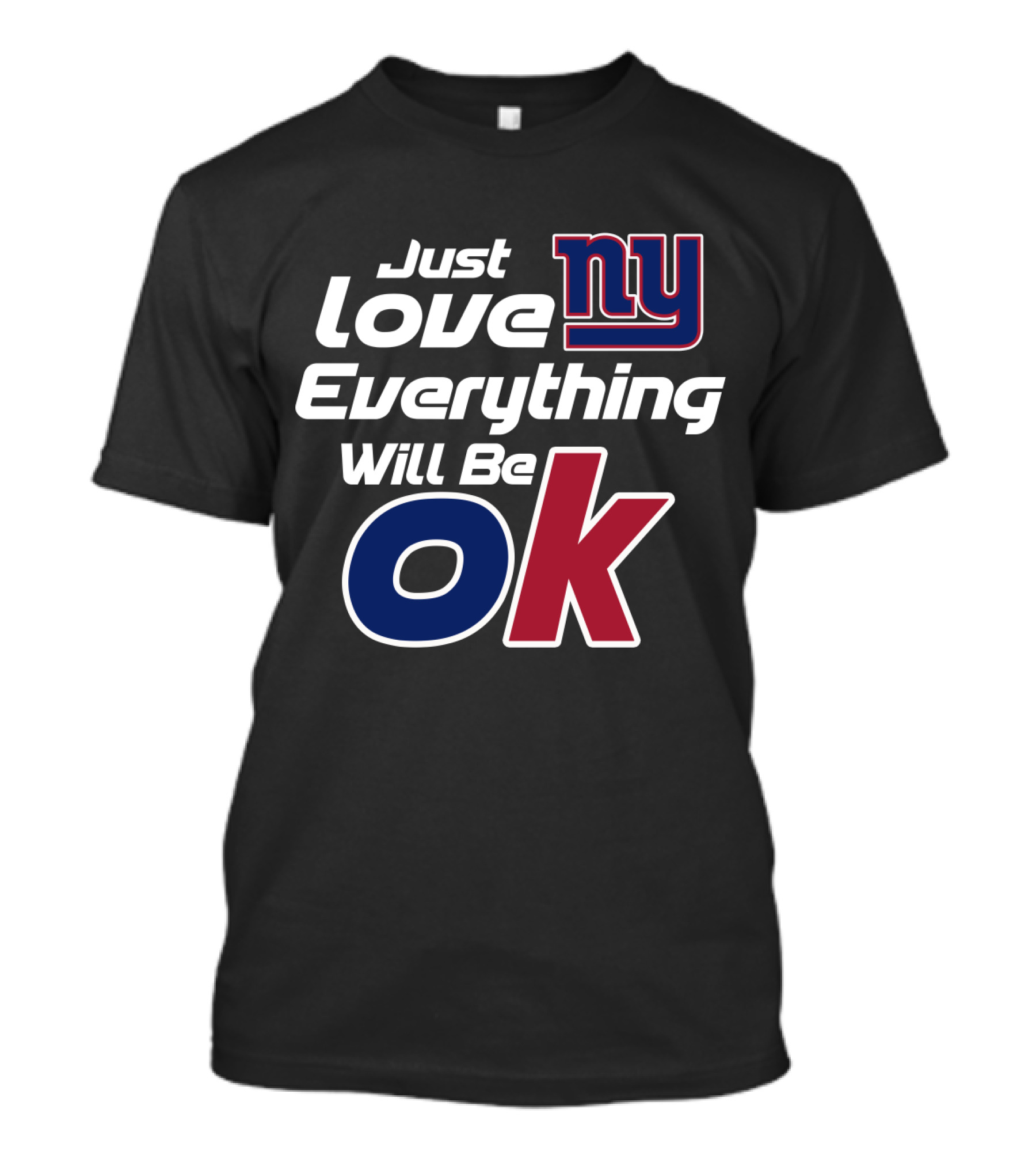 Just Love Ny Everything Will Be Ok T-Shirt