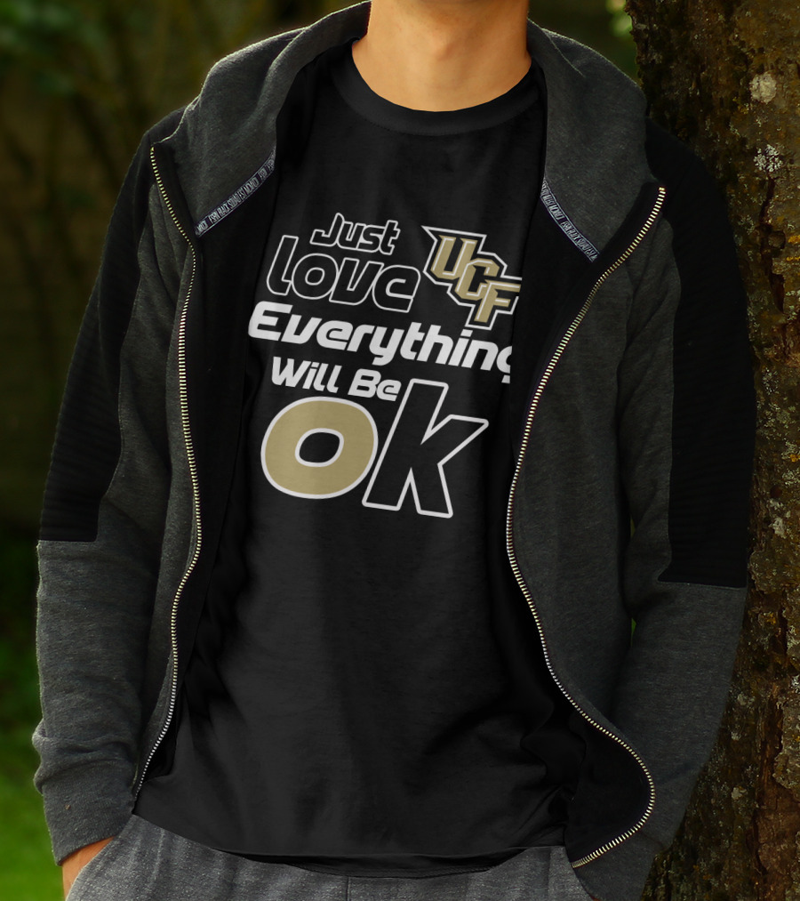 Just Love Ucf Everything Will Be Ok T-Shirt