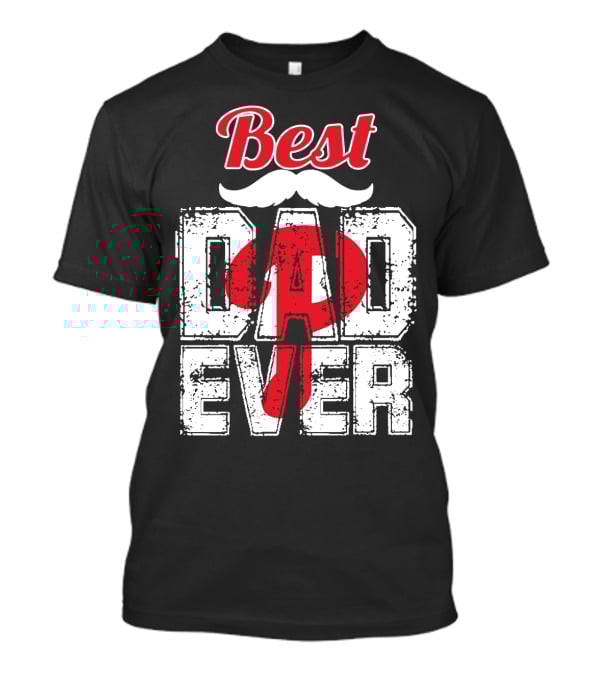 Phillies Best Dad Ever T-Shirt