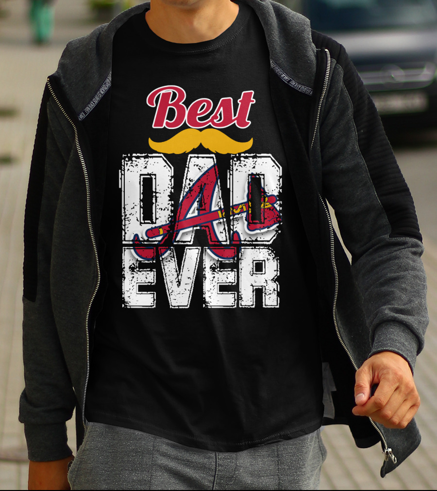 Best Dad Ever Braves A Logo Moustache T-Shirt