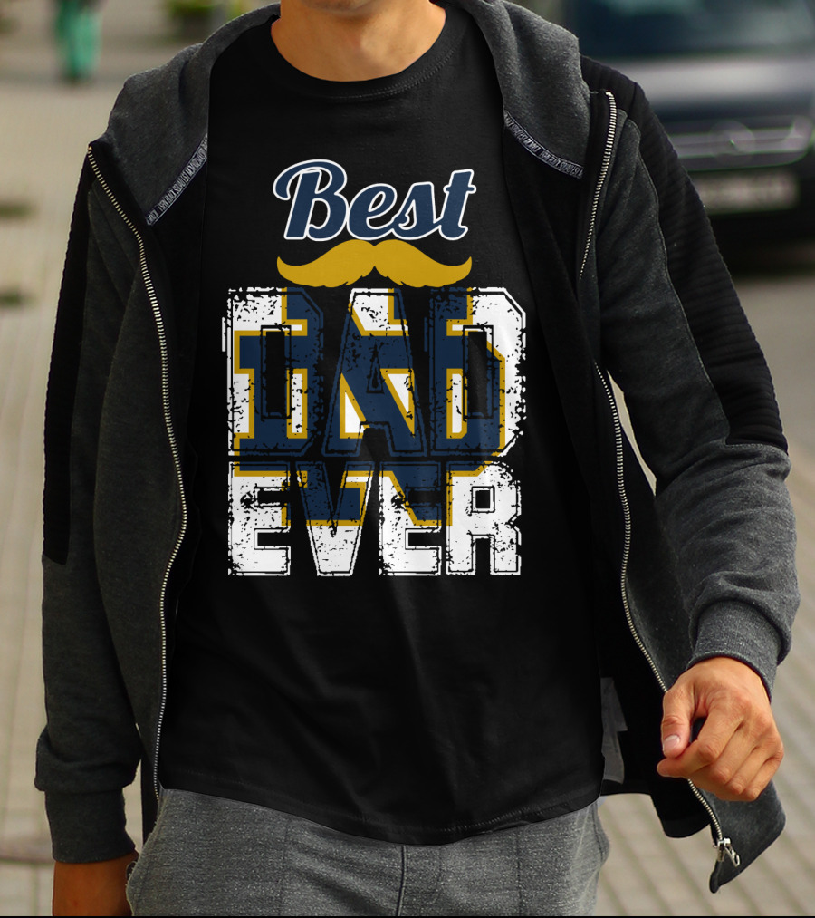 Best Dad Ever Notre Dame Fighting Irish T-Shirt