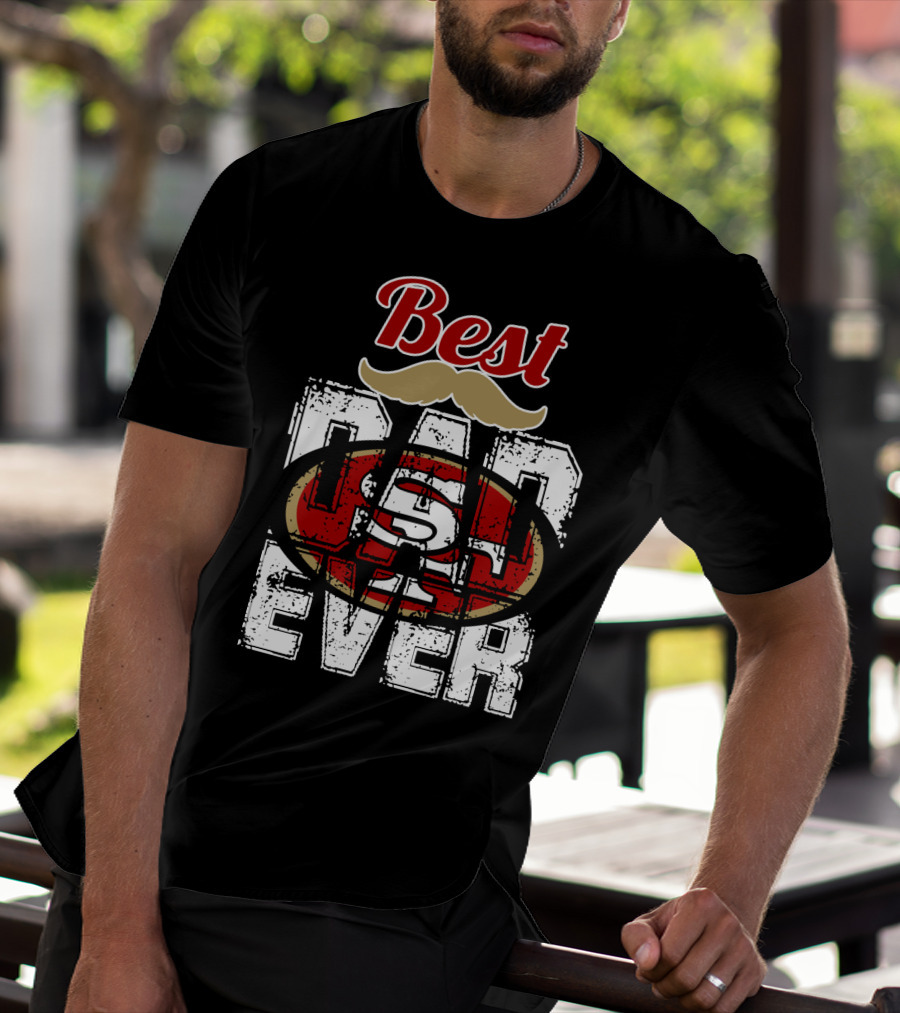 Best Dad Ever 49ers Logo Mustache T-Shirt