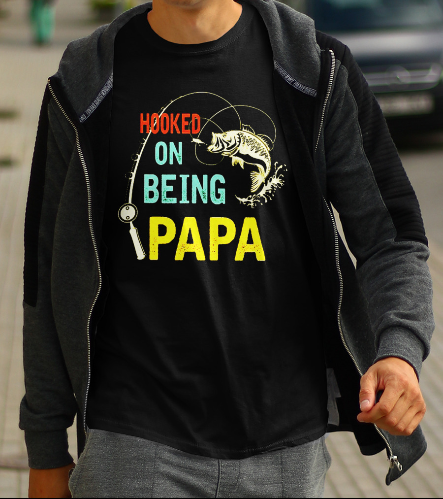 Hooked On Being Papa Fishing T-Shirt