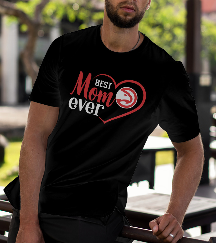 Best Mom Ever Atlanta Hawks Heart T-Shirt