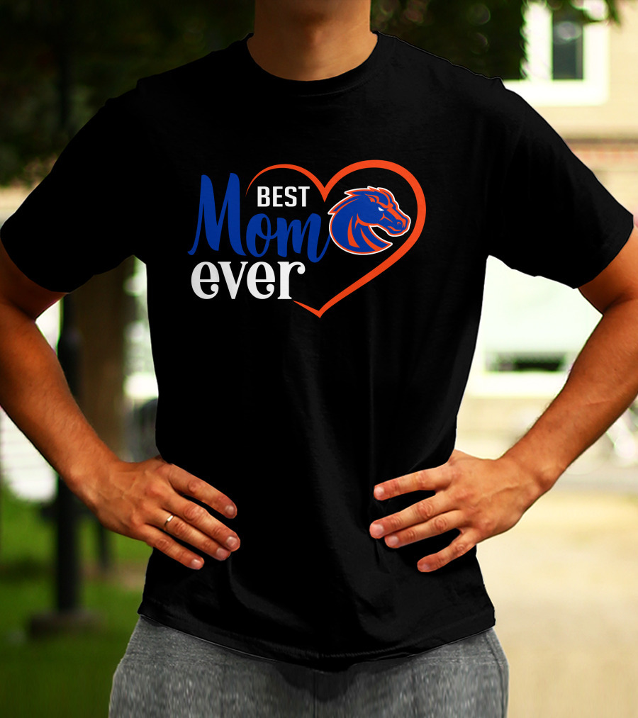 Best Mom Ever Boise State Broncos Heart T-Shirt