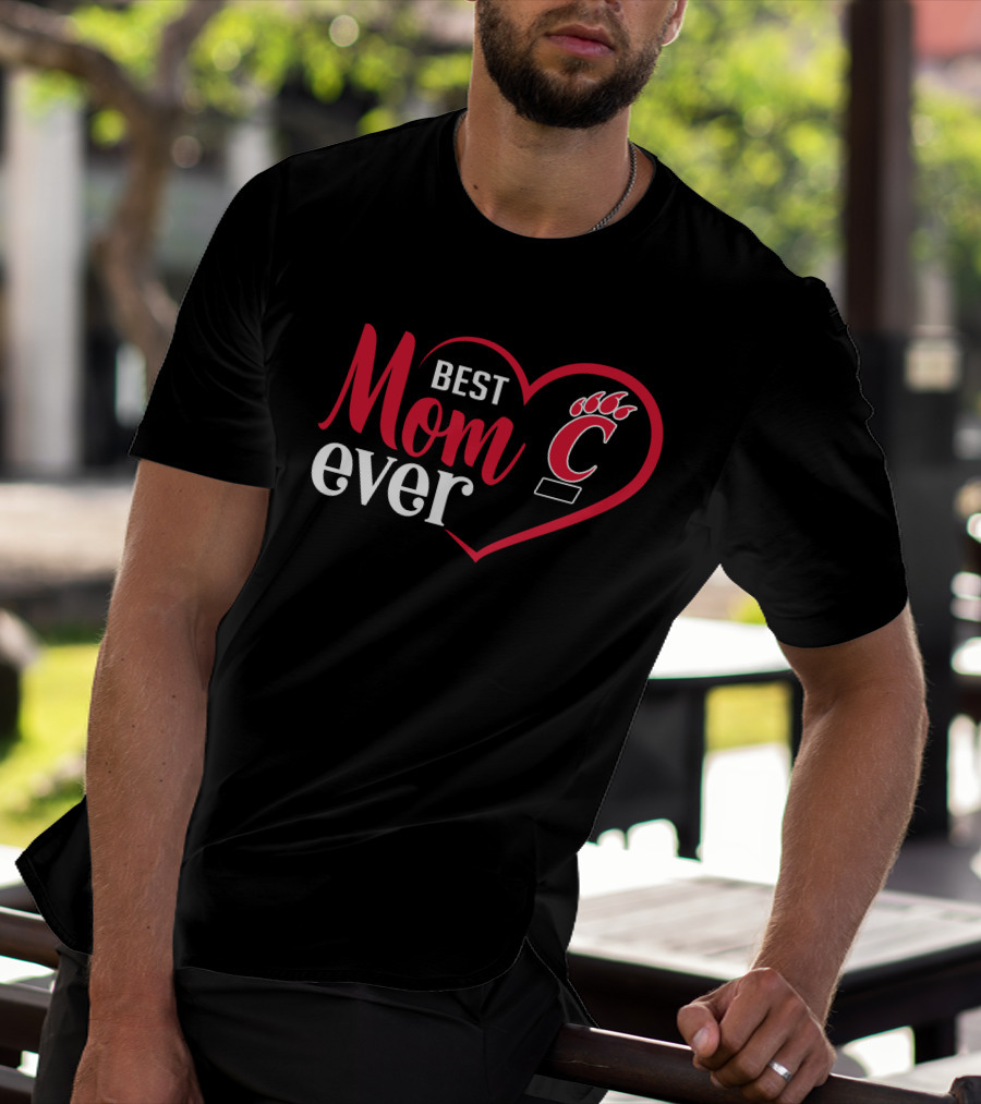 Cincinnati Bearcats Best Mom Ever Heart T-Shirt