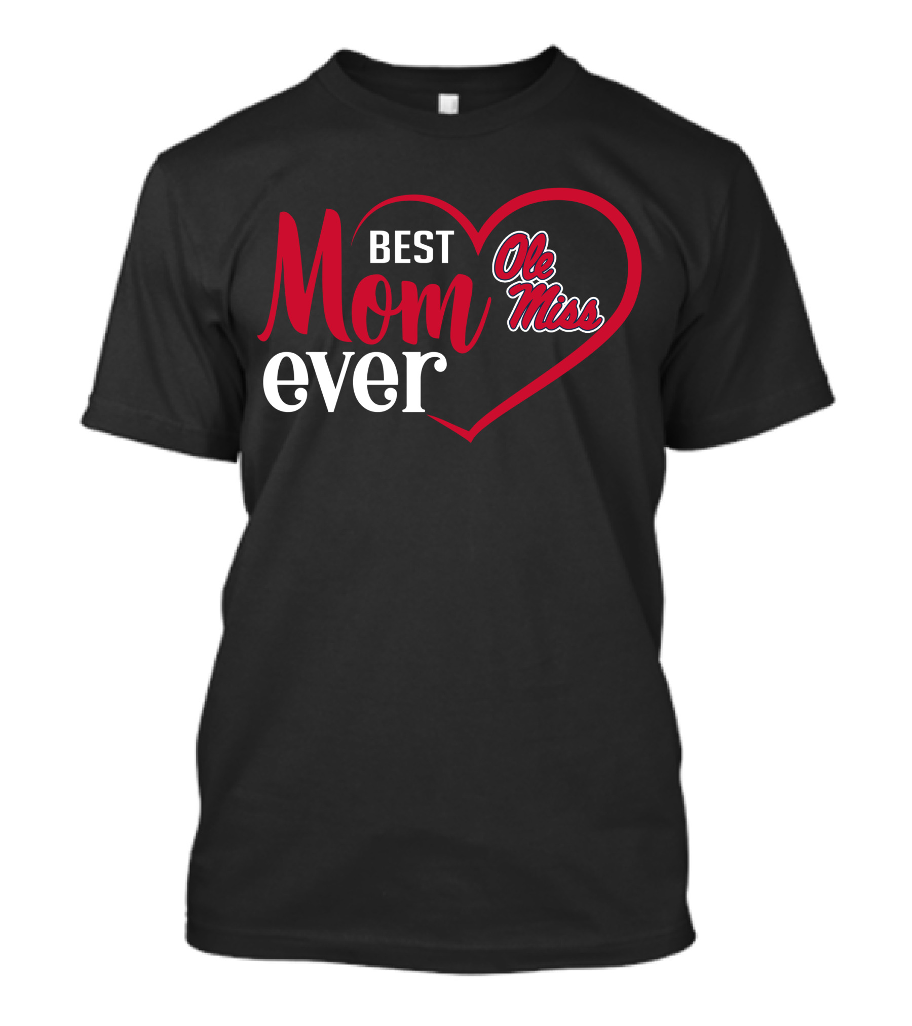 Best Mom Ever Ole Miss Rebels Heart T-Shirt