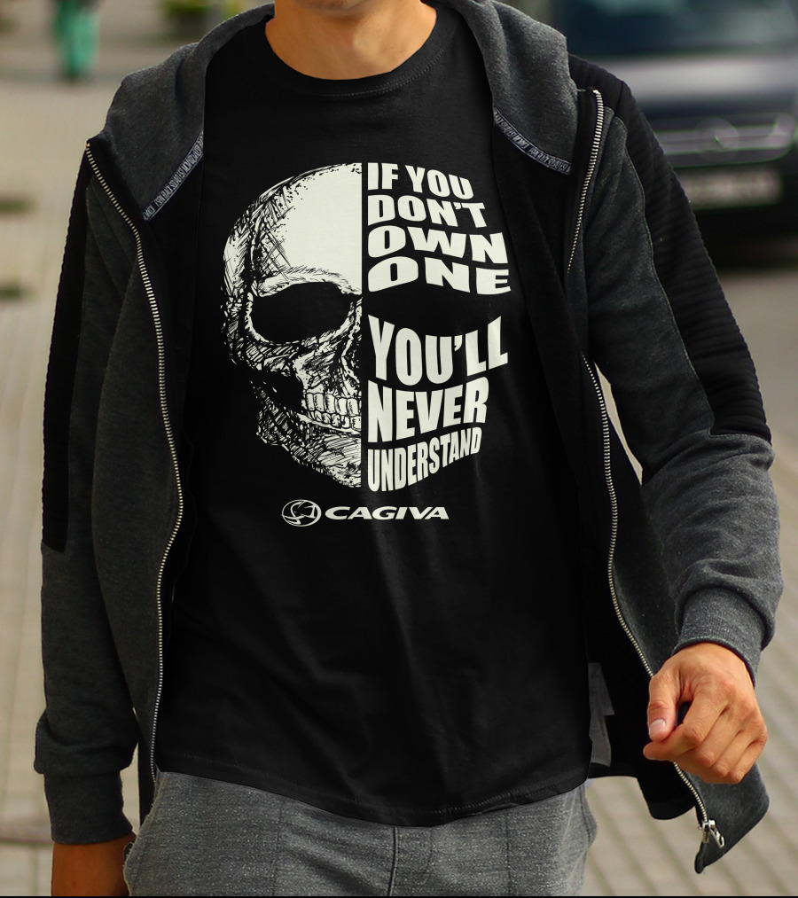 Cagiva If You Don't Own One You'll Never Understand Skull T-Shirt