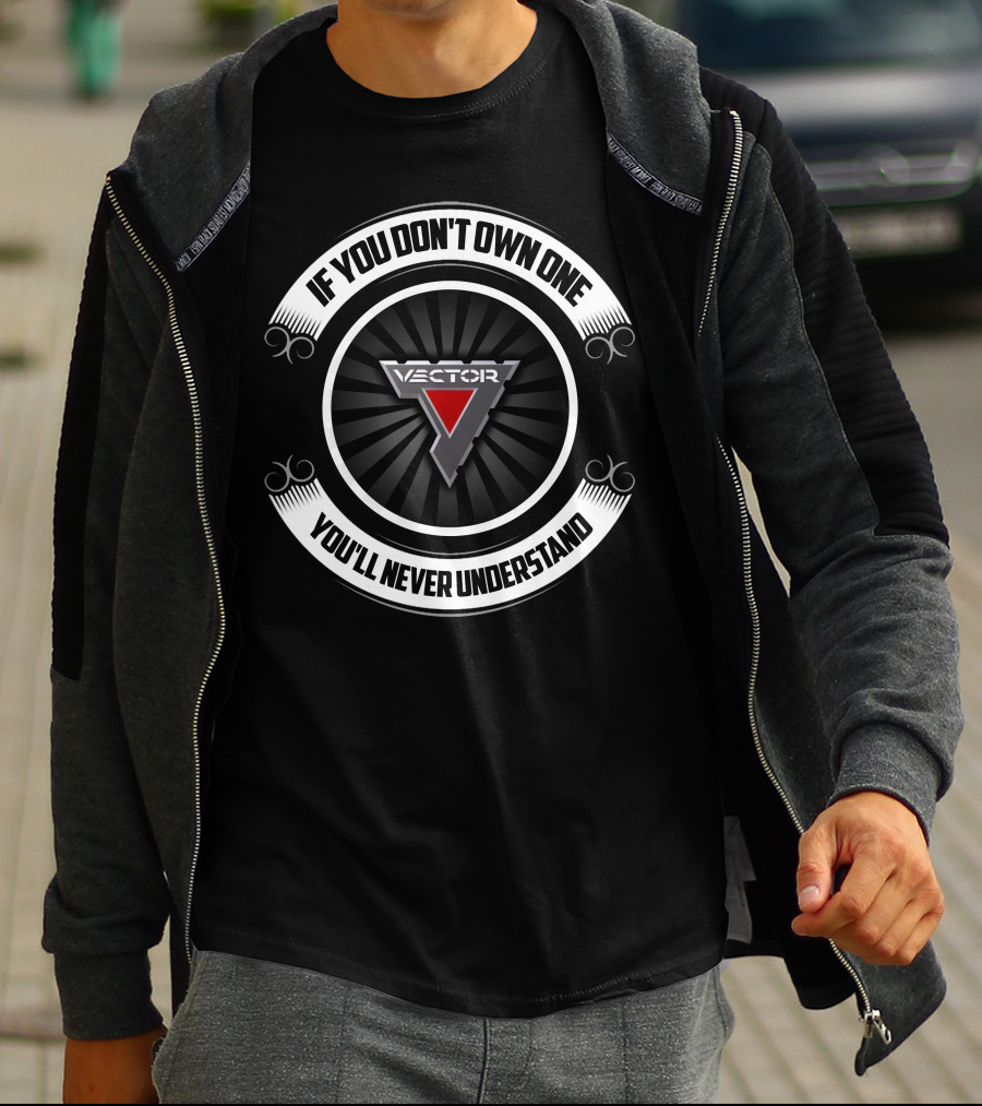 Vector Motors If You Don't Own One You'll Never Understand T-Shirt