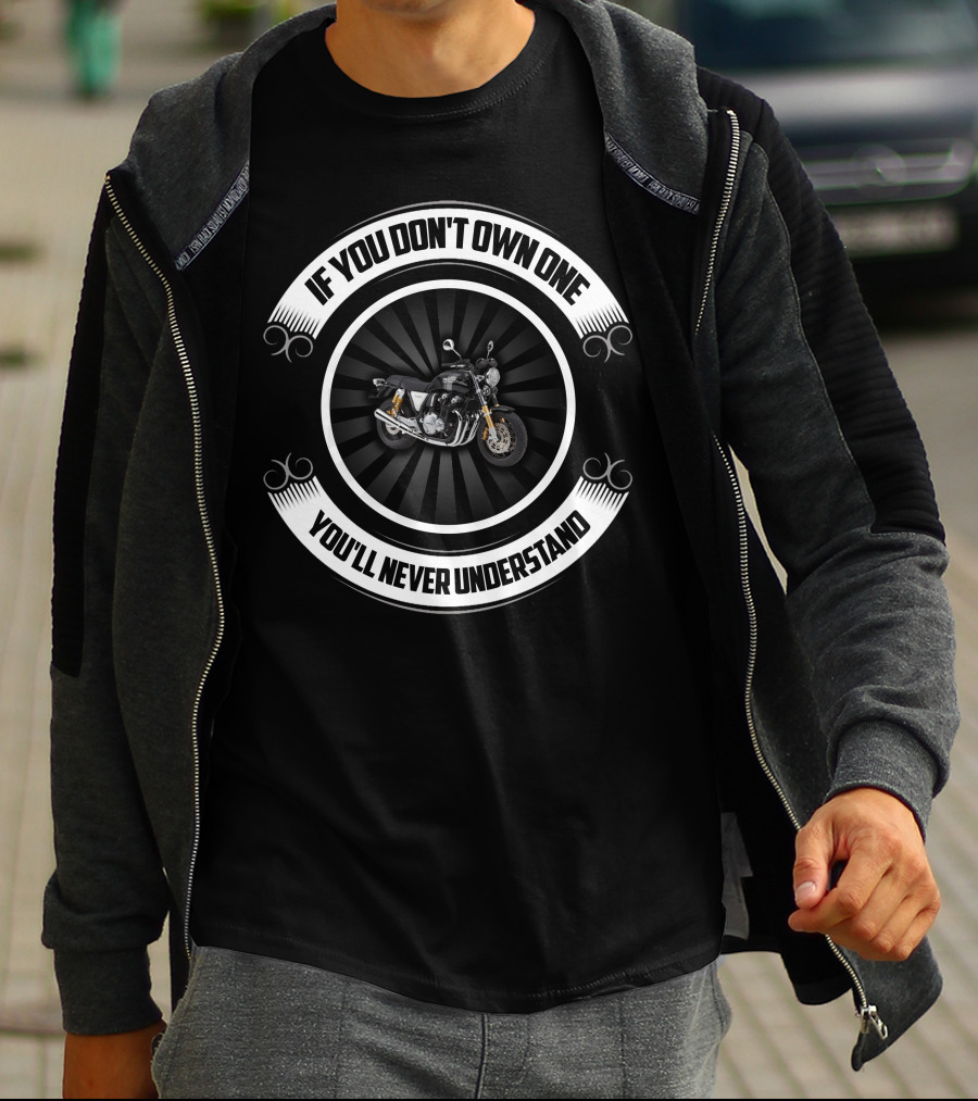 If You Don't Own One You'll Never Understand Honda CB1100 T-Shirt