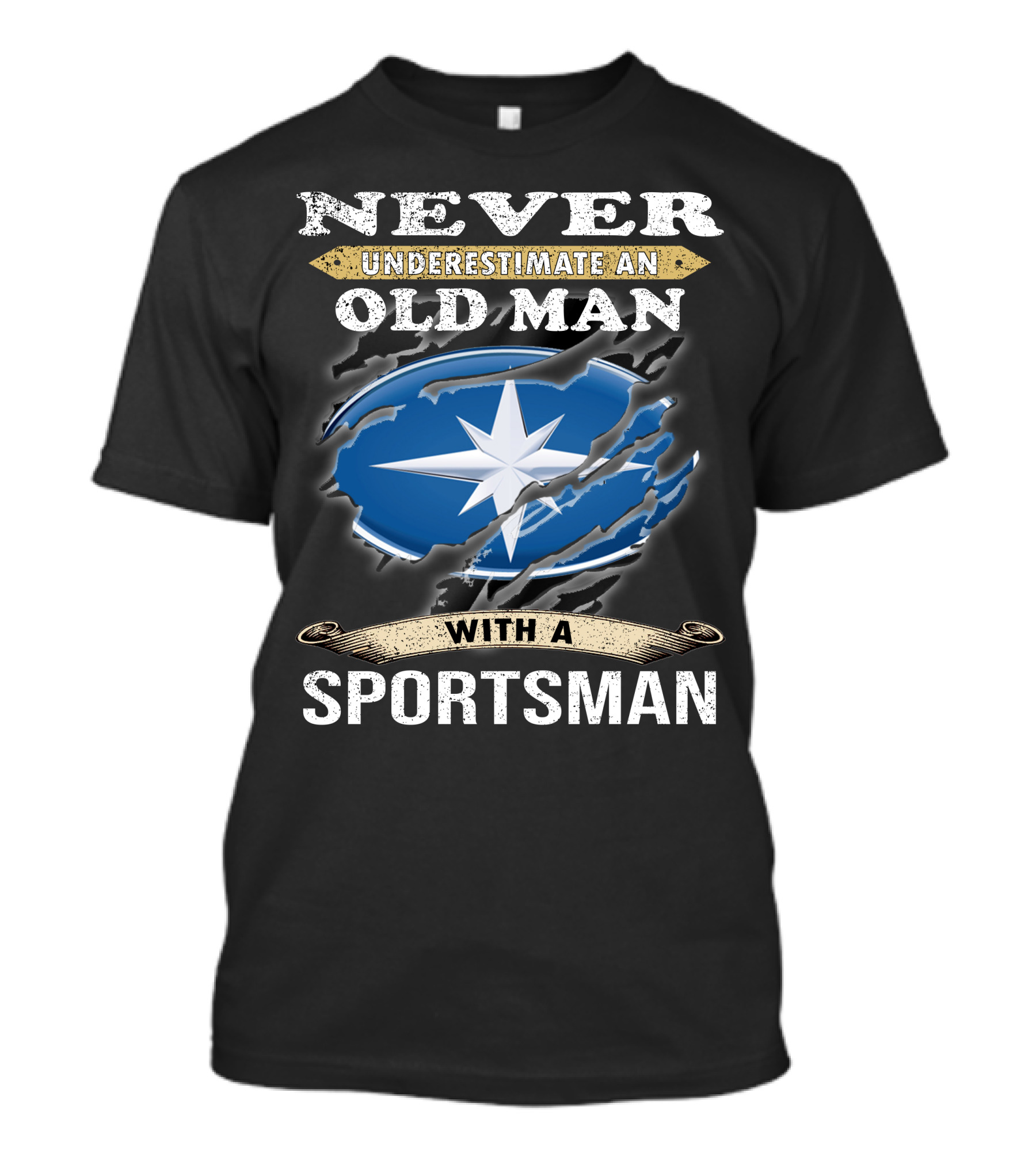 NEVER UNDERESTIMATE AN OLD MAN WITH A SPORTSMAN T-Shirt
