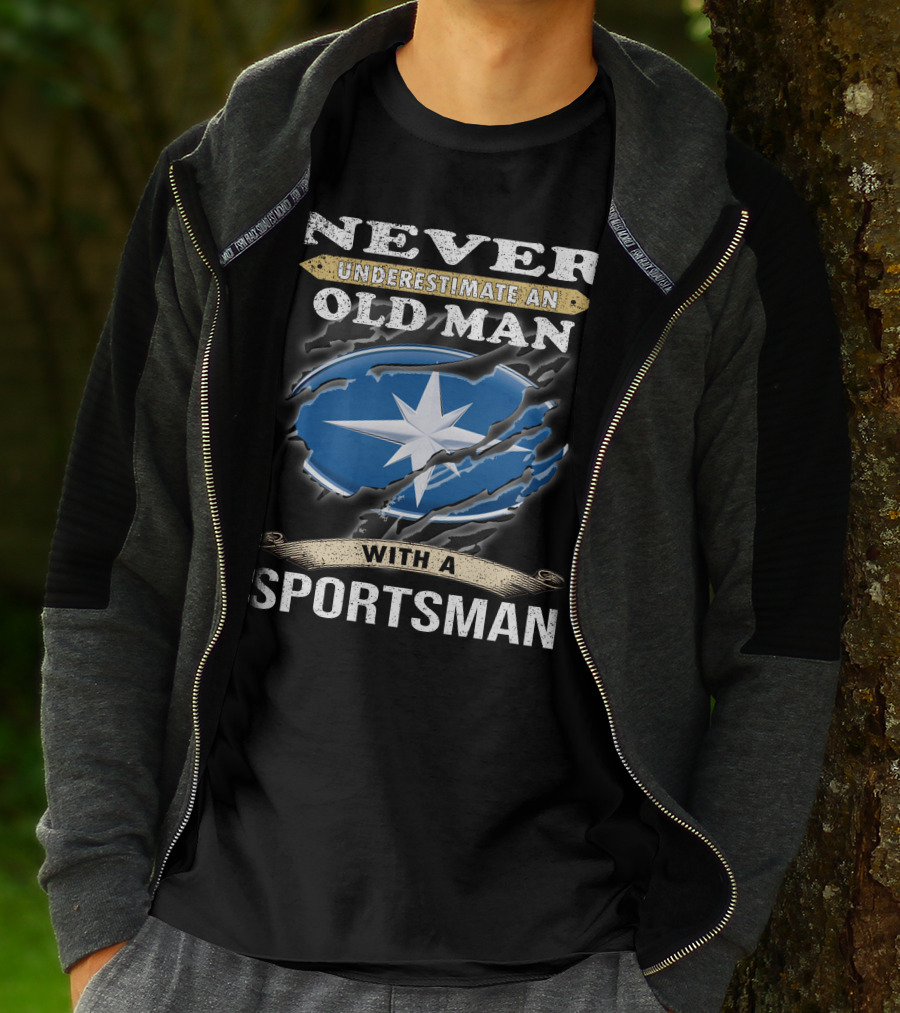 NEVER UNDERESTIMATE AN OLD MAN WITH A SPORTSMAN T-Shirt