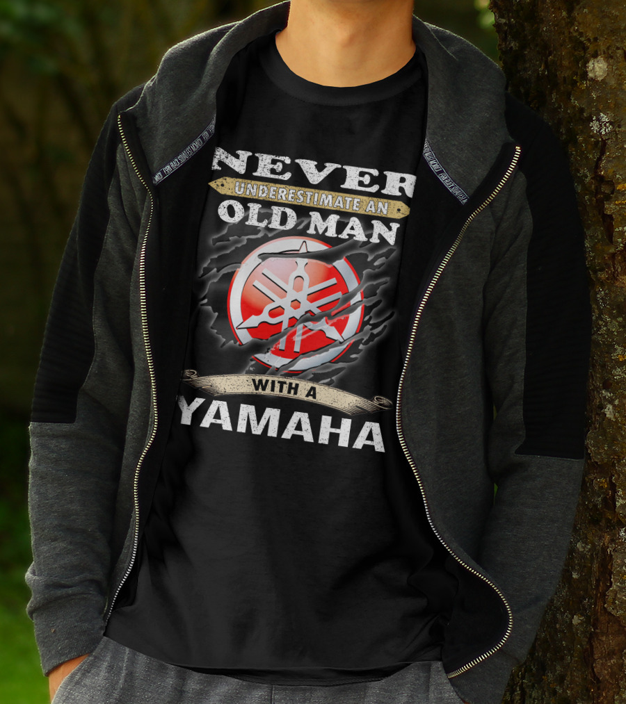 NEVER UNDERESTIMATE AN OLD MAN WITH A YAMAHA T-Shirt