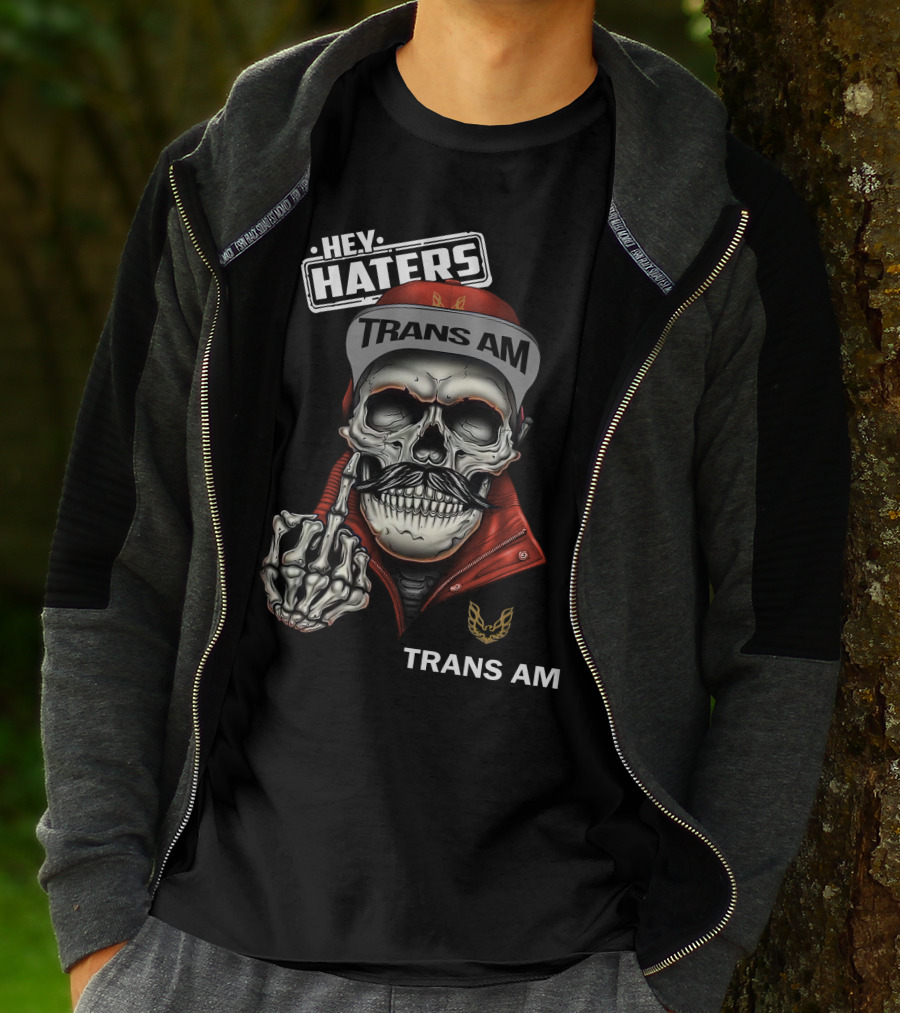 HEY HATERS TRANS AM Skull With Jacket And Cap T-Shirt