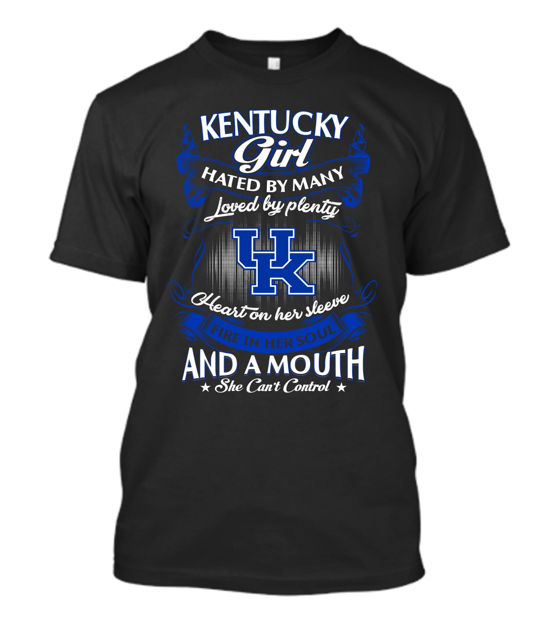 Kentucky Girl Hated By Many Loved By Plenty Heart On Her Sleeve Fire In Her Soul UK T-Shirt