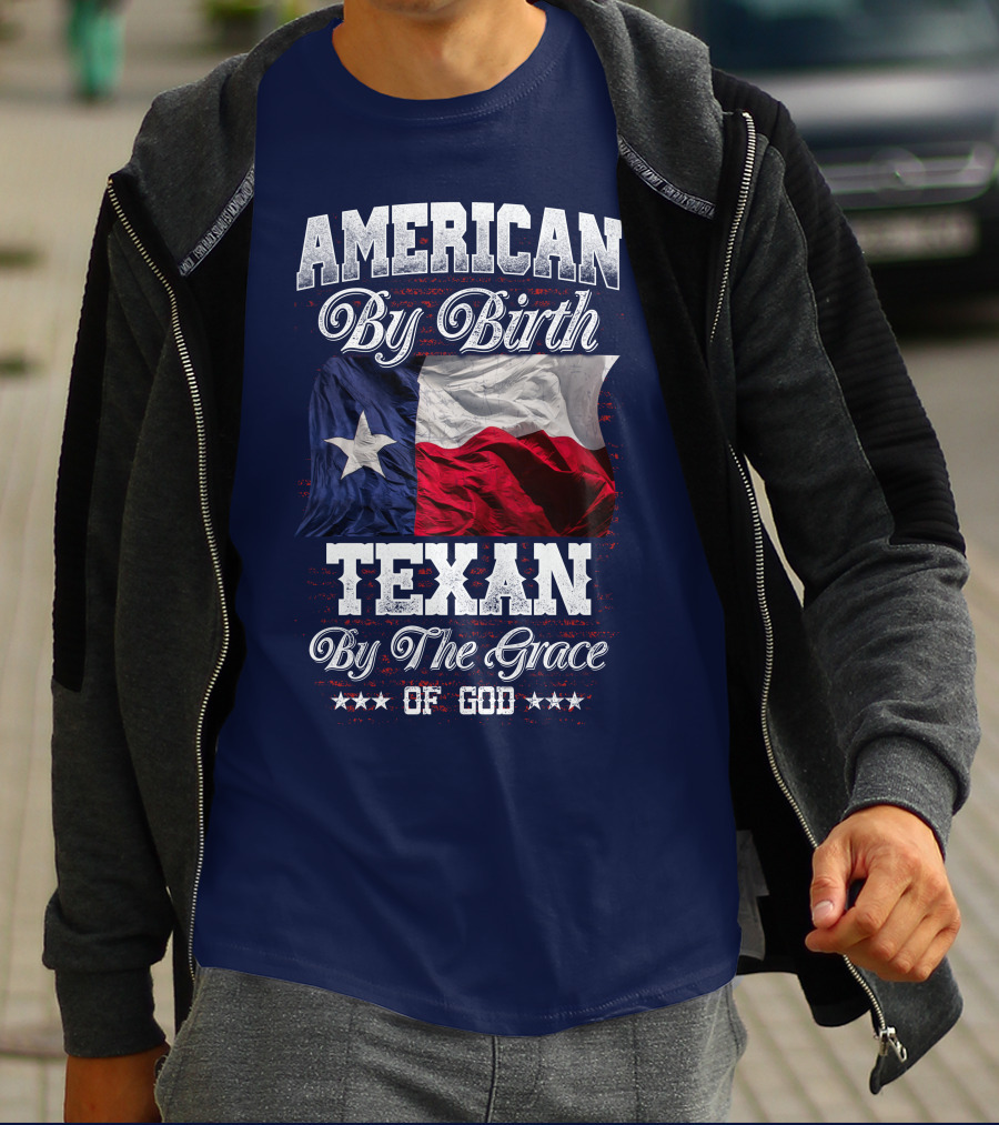 American By Birth Texan By The Grace Of God Flag T-Shirt