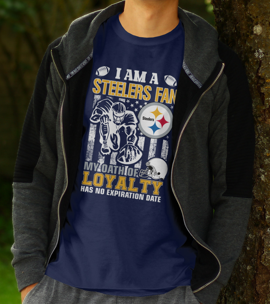 I Am A Pittsburgh Steelers Fan My Oath Of Loyalty Has No Expiration Date T-Shirt