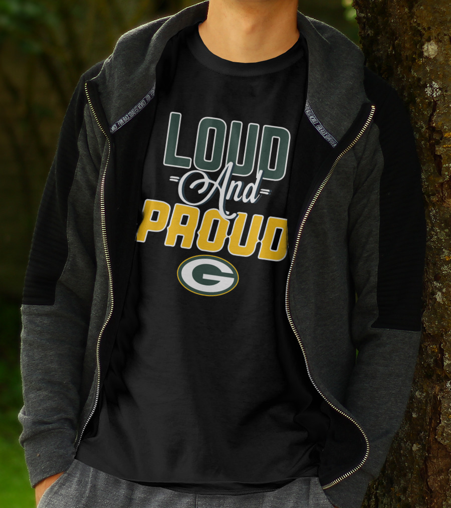 Green Bay Packers Loud And Proud T-Shirt