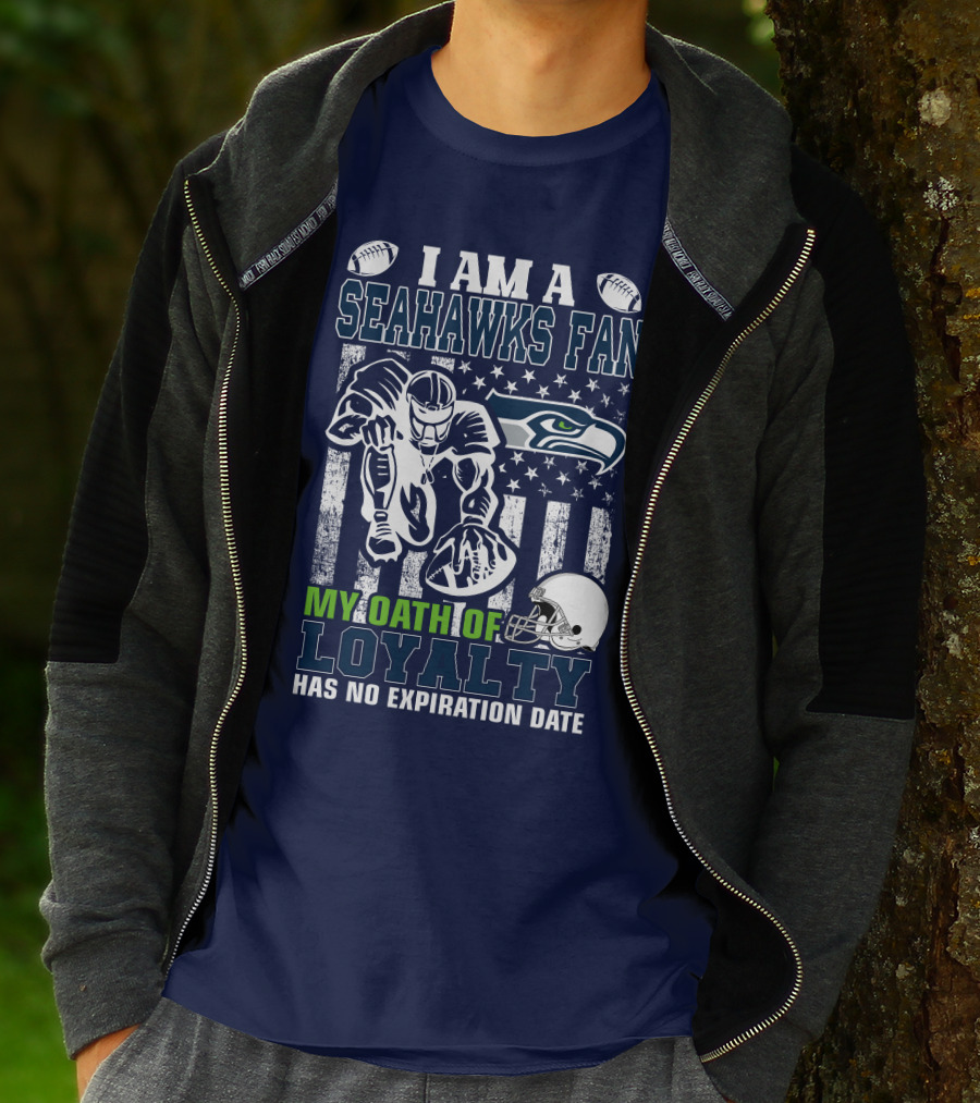 I Am A Seahawks Fan My Oath Of Loyalty Has No Expiration Date T-Shirt