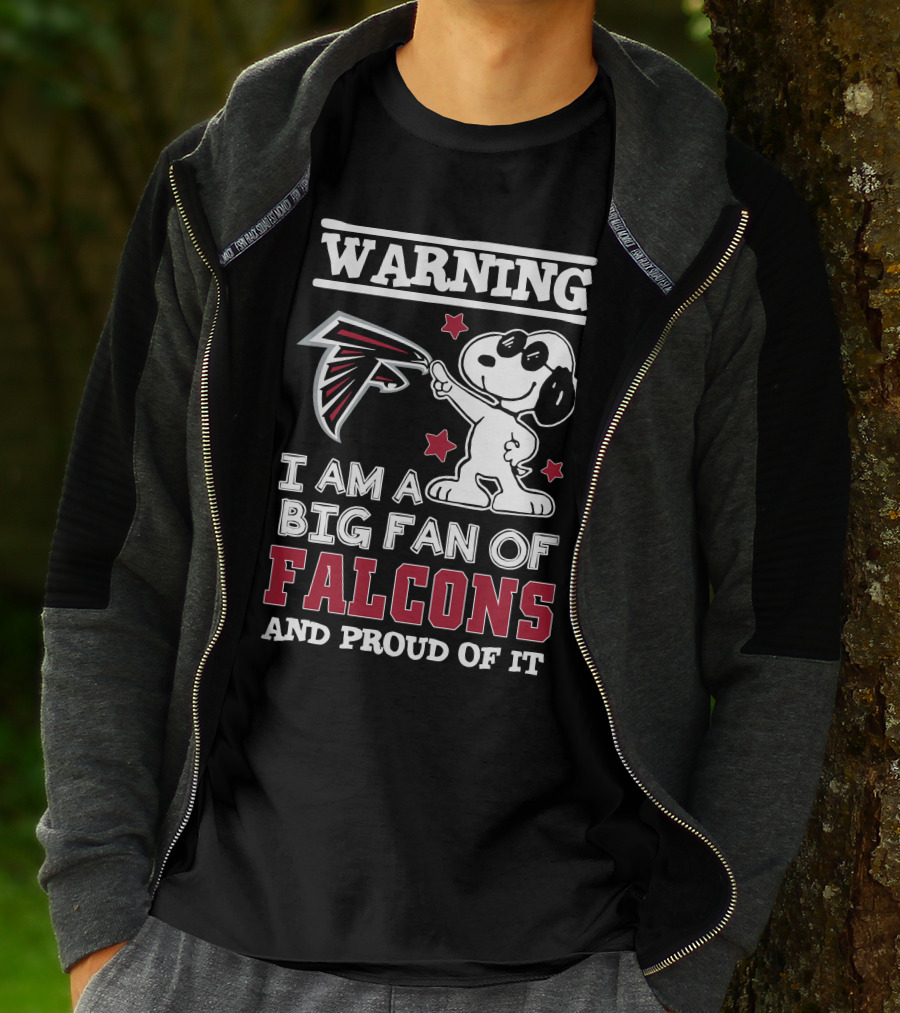 Warning I Am A Big Fan Of Falcons And Proud Of It Atlanta Falcons T-Shirt