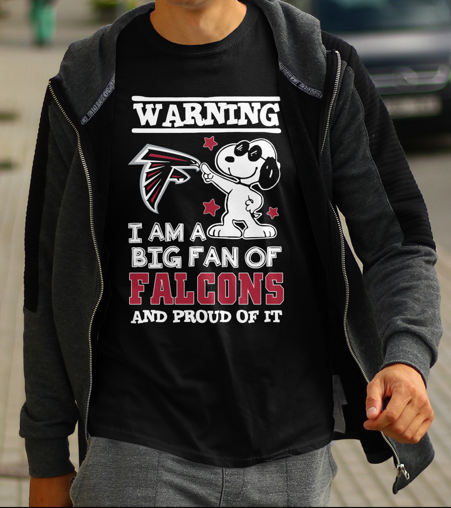Warning I Am A Big Fan Of Falcons And Proud Of It Atlanta Falcons T-Shirt