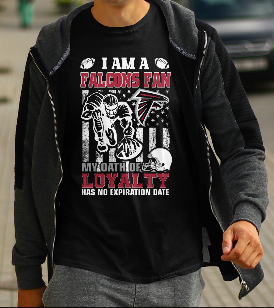 I Am A Falcons Fan My Oath Of Loyalty Has No Expiration Date T-Shirt